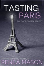 Tasting Paris - Renea Mason