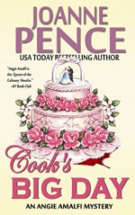 Cook's Big Day: An Angie Amalfi Mystery (The Angie Amalfi Mysteries Book 16) - Joanne Pence