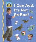 I Can Add, It's Not So Bad! - Tracy Kompelien