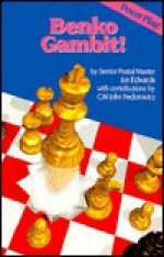 Benko Gambit! - Jon Edwards, John Fedorowicz