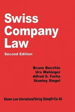 Swiss Company Law, 2e - Switzerland, Bruno Becchio, Alfred Farha