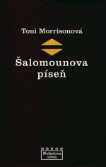 Šalomounova píseň - Toni Morrison, Hana Žantovská