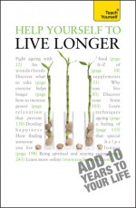 Help Yourself to Live Longer - Paul Jenner