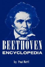 Beethoven Encyclopedia - Paul Nettl