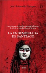 La Endemoniada De Santiago - Jose Raimundo Zisternas, Patricio Jara