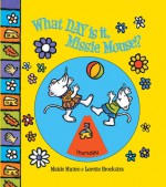 What Day Is It, Missie Mouse? - Maisie Munro, Lorette Broekstra