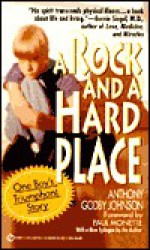 Rock And A Hard Place, A: One Boy's Truimphant Story - Anthony Johnson