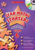 Star Maths Starters: Year 6 (Star Maths Tools) - Julie Cogill, Anthony David