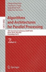 Algorithms and Architectures for Parallel Processing: 10th International Conference, ICA3PP 2010, Busan, Korea, May 21-23, 2010, Workshops, Part II - Ching-Hsien Hsu, Jong Hyuk Park, Laurence Tianruo Yang