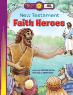 New Testament Faith Heroes - Jennifer Holder