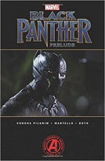 Marvel's Black Panther Prelude - Will Corona Pilgrim, Jordon Boyd, Annapaola Martello