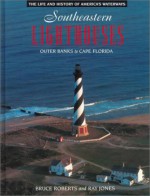 Southeastern Lighthouses(oop) - Bruce Roberts, Ray Jones