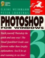 Photoshop 3 for Windows Visual QuickStart Guide - Elaine Weinmann, Peter Lourekas