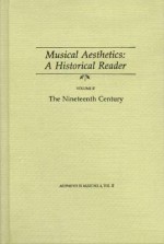 Musical Aesthetics: A Historical Reader - Edward A. Lippman