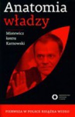 Anatomia władzy - Michał Karnowski, Eryk Mistewicz