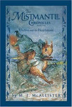 Urchin and the Heartstone - Margaret McAllister, Omar Rayyan, M.I. McAllister