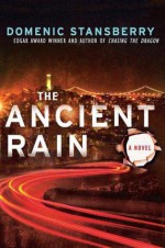 The Ancient Rain - Domenic Stansberry