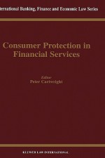 Consumer Protection in Financial Services - Peter Cartwright