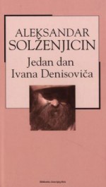 Jedan dan Ivana Denisoviča - Aleksandr Solzhenitsyn, Zlatko Crnković