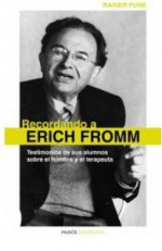 The Clinical Erich Fromm: Personal Accounts and Papers on Therapeutic Technique - Rainer Funk