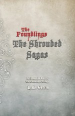 The Shrouded Sagas - R.M. Garcia