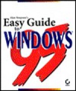 Alan Simpson's Easy Guide to Windows 95 - Alan Simpson, Elizabeth Olson