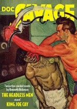 Doc Savage Vol. 64: The Headless Men & King Joe Cay - Kenneth Robeson, Lester Dent, Alan Hathway, Will Murray