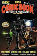 Comic Book Checklist & Price Guide: 1961-Present - Maggie Thompson, Brent Frankenhoff, Peter Bickford