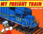 My Freight Train - Michael Rex