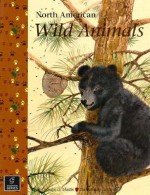 North American Wild Animals - Colleayn O. Mastin, Jan Sovak