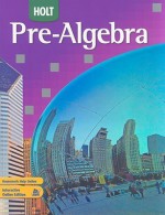 Holt Pre-Algebra - Jennie M. Bennett, David J. Chard, Audrey L. Jackson