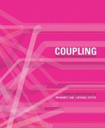 Pamphlet Architecture 30: Coupling: Strategies for Infrastructural Opportunism - Mason White, Lola Sheppard, Neeraj Bhatia, Maya Przybylski