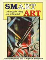 Smart Art: Learning to Classify and Critique Art - Patricia Hollingsworth, Edd, Stephen F. Hollingsworth