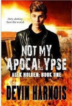 Not My Apocalypse - Devin Harnois