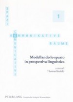 Modellando Lo Spazio in Prospettiva Linguistica - Thomas Krefeld