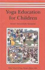 Yoga Education For Children/VOL 1 - Swami Prakashanand Saraswati