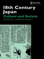 18th Century Japan: Culture and Society - C. Andrew Gerstle