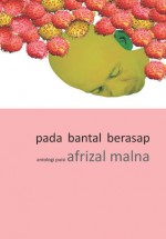 Pada Bantal Berasap - Afrizal Malna