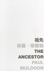 The Ancestor - Paul Muldoon