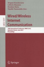 Wired/Wireless Internet Communication: 10th International Conference, WWIC 2012, Santorini, Greece, June 6-8, 2012, Proceedings - Yevgeni Koucheryavy, Lefteris Mamatas, Ibrahim Matta