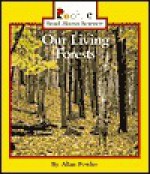 Our Living Forests - Allan Fowler