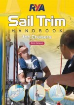 Rya Sail Trim Handbook - Rob Gibson