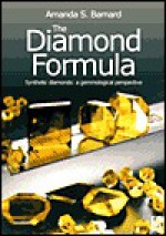 Diamond Formula: Diamond Synthesis: A Gemmological Perspective - Amanda Barnard