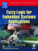 Fuzzy Logic for Embedded Systems Applications - Maritz Vandenberg, Ahmad Ibrahim