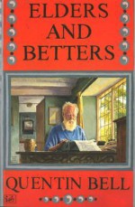 Elders And Betters - Quentin Bell