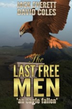 The Last Free Men: an eagle fallen - Jack Everett, David Coles, Susan Krupp