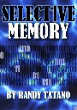 Selective Memory - Randy Tatano