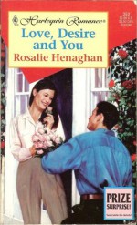 Love, Desire and You - Rosalie Henaghan