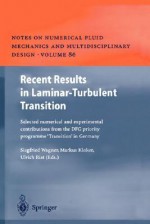 Recent Results in Laminar-Turbulent Transition: Selected Numerical and Experimental Contributions from the Dfg Priority Programme "Transition" in Germany - Siegfried Wagner