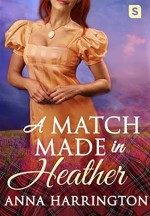 A Match Made in Heather - Anna Harrington